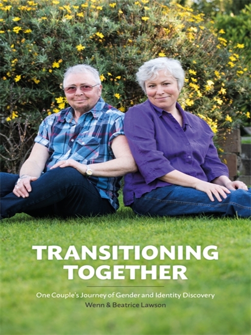 Title details for Transitioning Together by Dr Wenn Lawson - Available